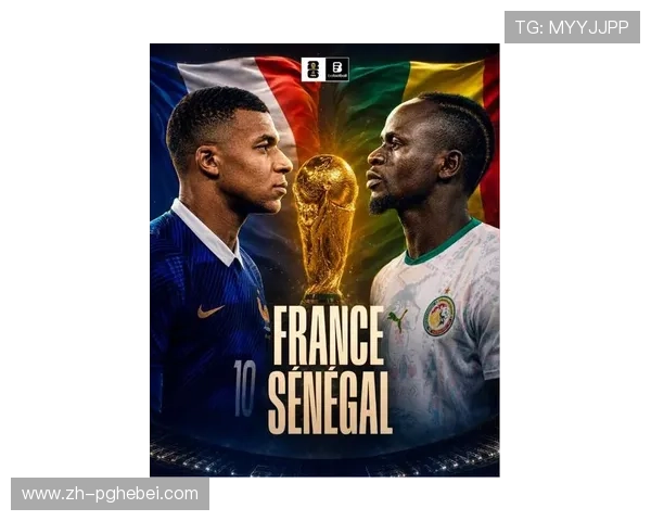 2026年世界杯法国VS塞内加尔比赛精彩瞬间集锦与最佳球员表现点评